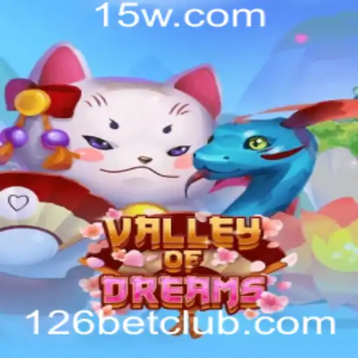 Explorando o Fascinante Mundo do Jogo ValleyofDreams com 126bet